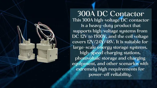 Evk300 New Energy Storage Equipment High Voltage DC Relay 300A Coil 12V Hv DC Contactor 